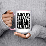 I Love My Husband More Than Collecting Cameras - 15oz Accent Mug Pink
