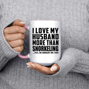 I Love My Husband More Than Snorkeling - 15oz Accent Mug Pink