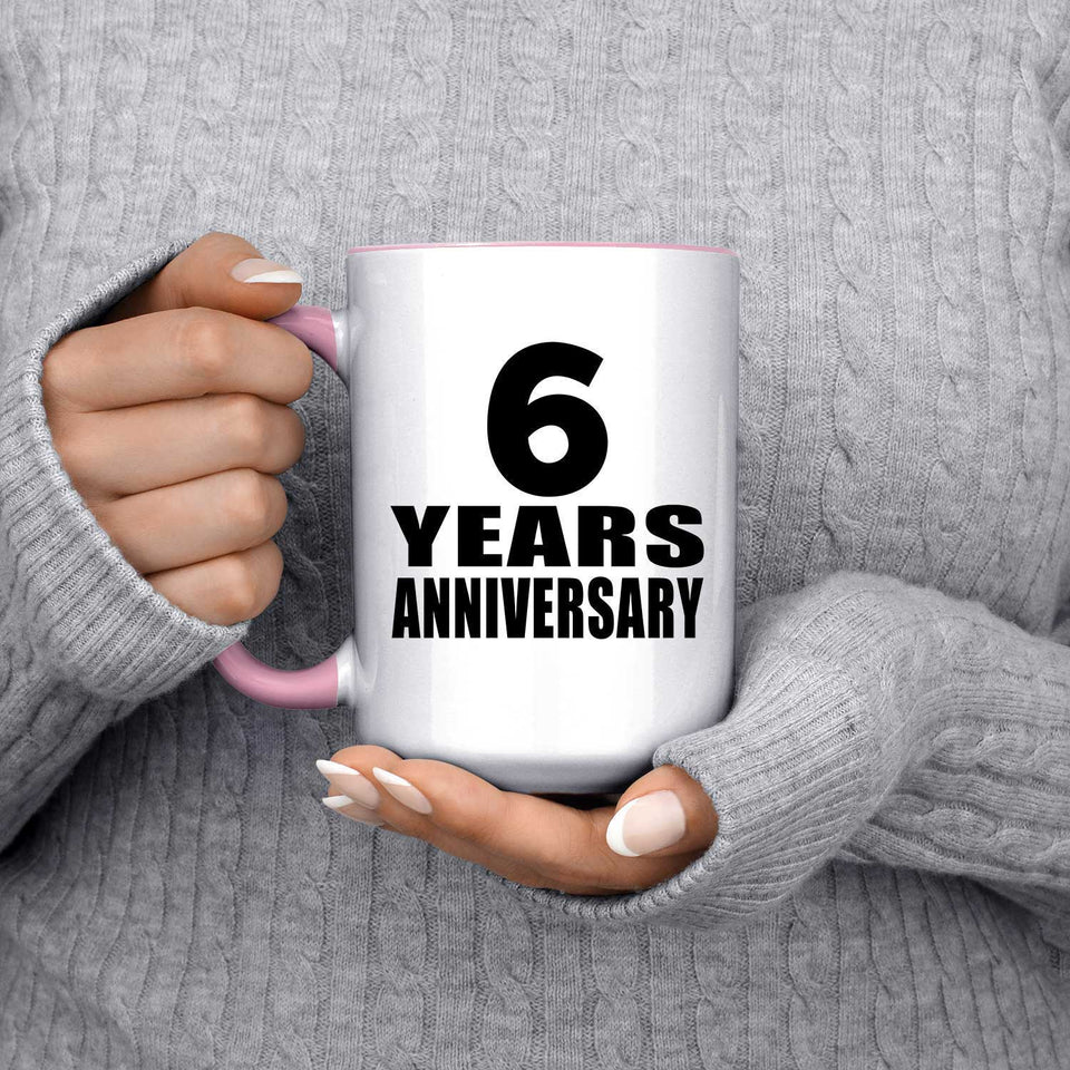 6th Anniversary 6 Years Anniversary - 15oz Accent Mug Pink