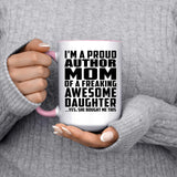 Proud Author Mom Of Awesome Daughter - 15oz Accent Mug Pink