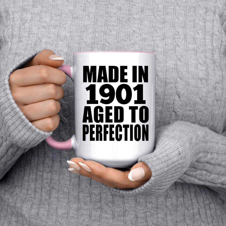 123rd Birthday Made In 1901 Aged To Perfection - 15oz Accent Mug Pink