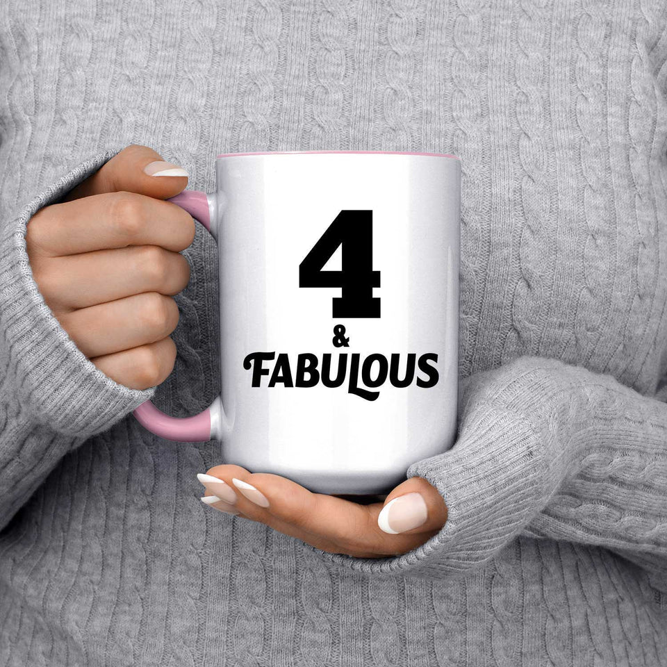 4th Birthday 4 & Fabulous - 15oz Accent Mug Pink