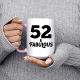 52nd Birthday 52 & Fabulous - 15oz Accent Mug Pink