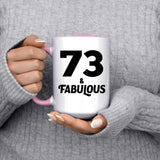 73rd Birthday 73 & Fabulous - 15oz Accent Mug Pink