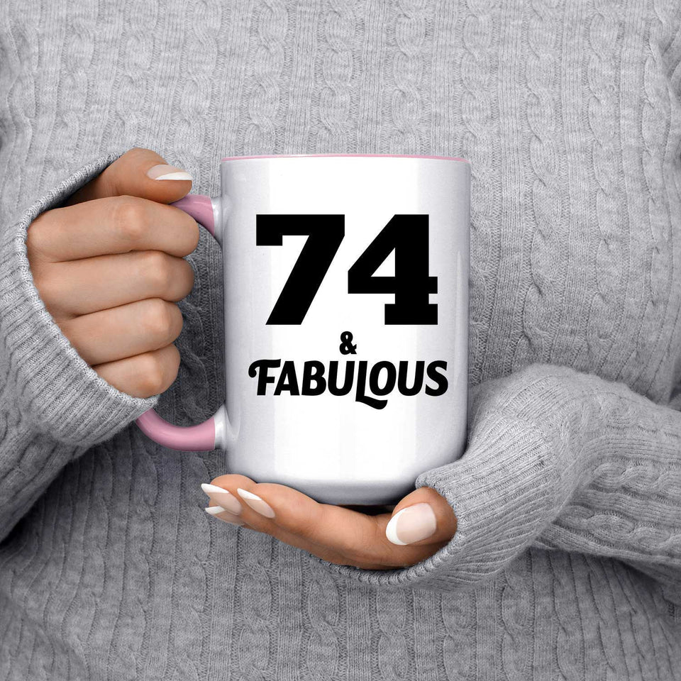 74th Birthday 74 & Fabulous - 15oz Accent Mug Pink