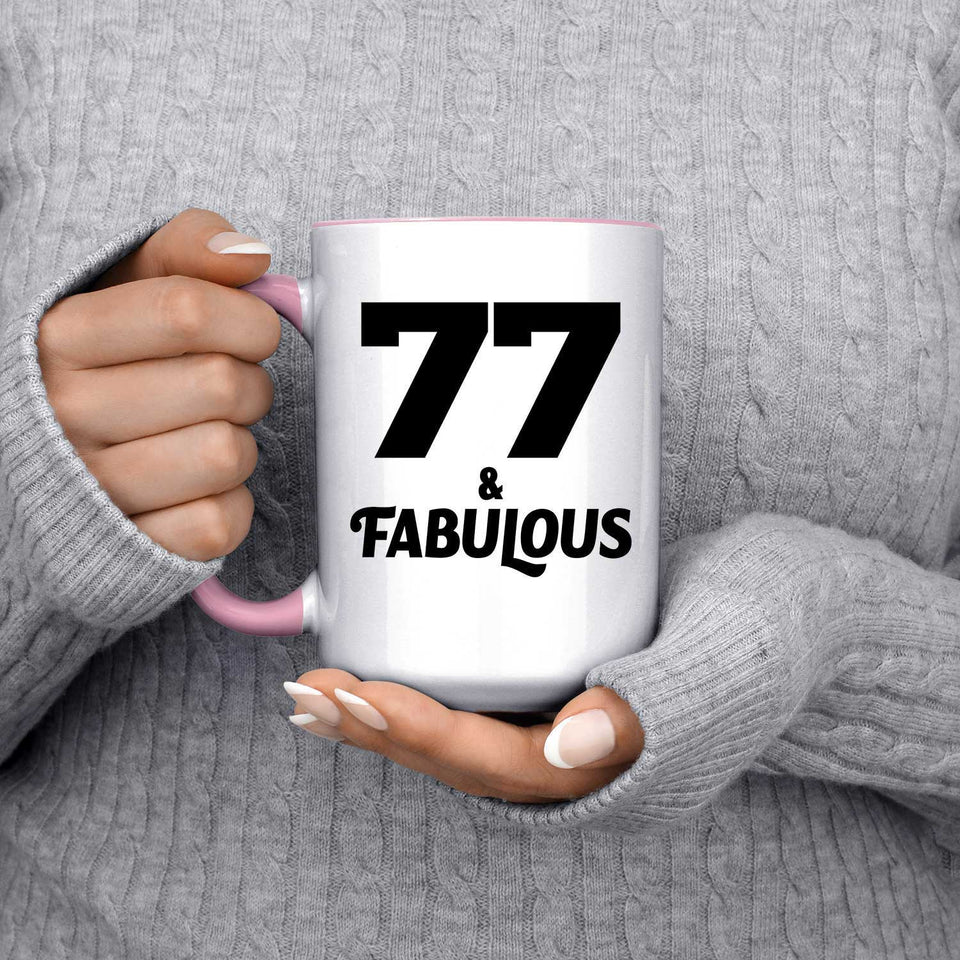 77th Birthday 77 & Fabulous - 15oz Accent Mug Pink