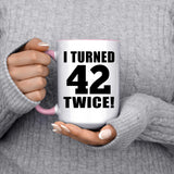 84th Birthday I Turned 42 Twice - 15oz Accent Mug Pink