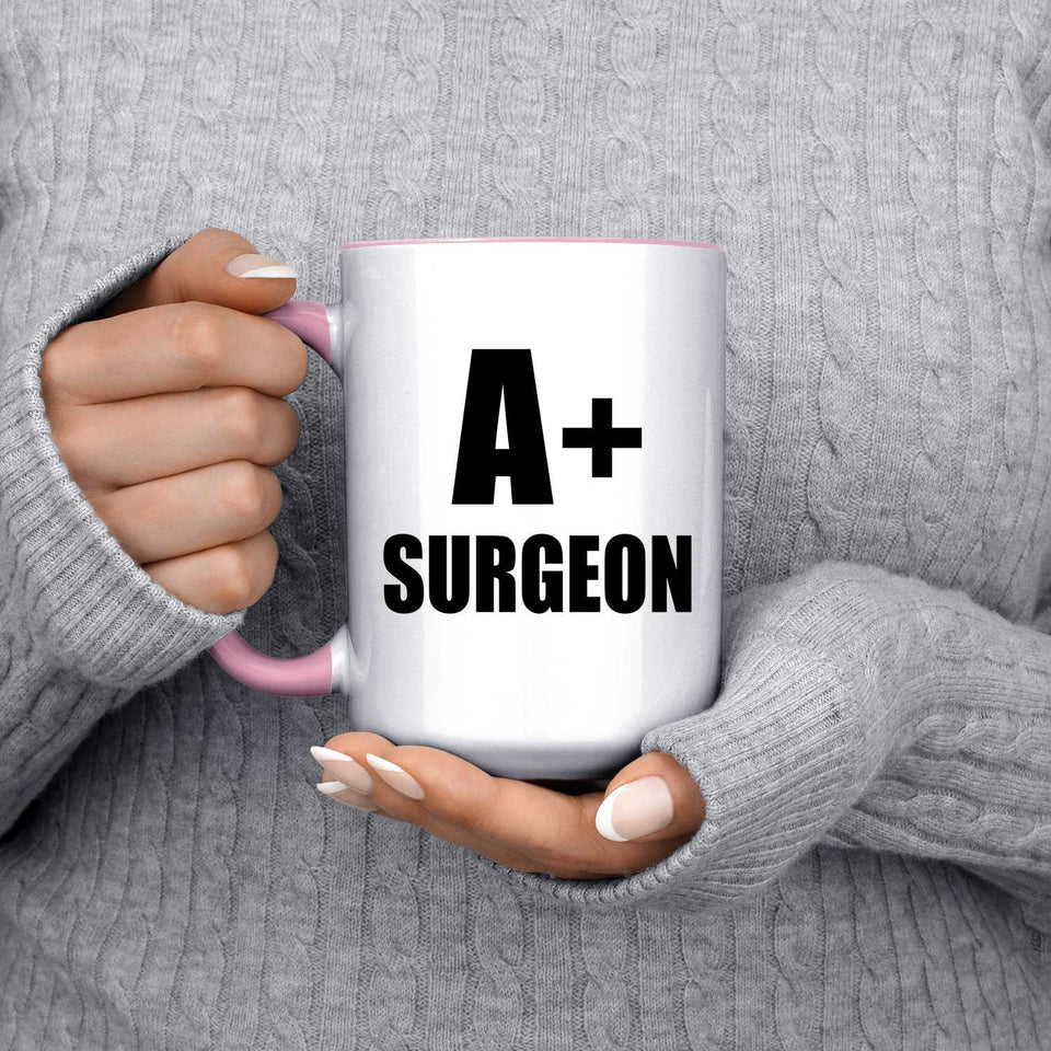 A+ Surgeon - 15oz Accent Mug Pink