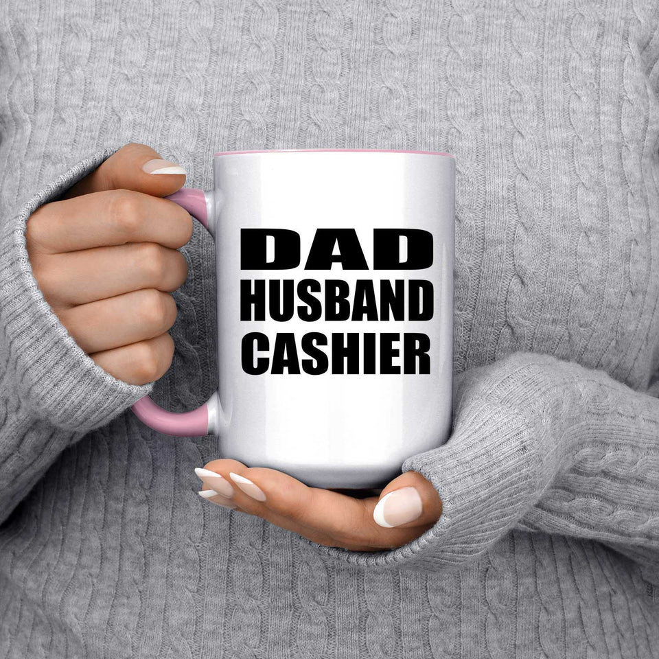 Dad Husband Cashier - 15oz Accent Mug Pink