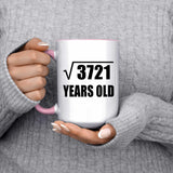 61st Birthday Square Root of 3721 Years Old - 15oz Accent Mug Pink