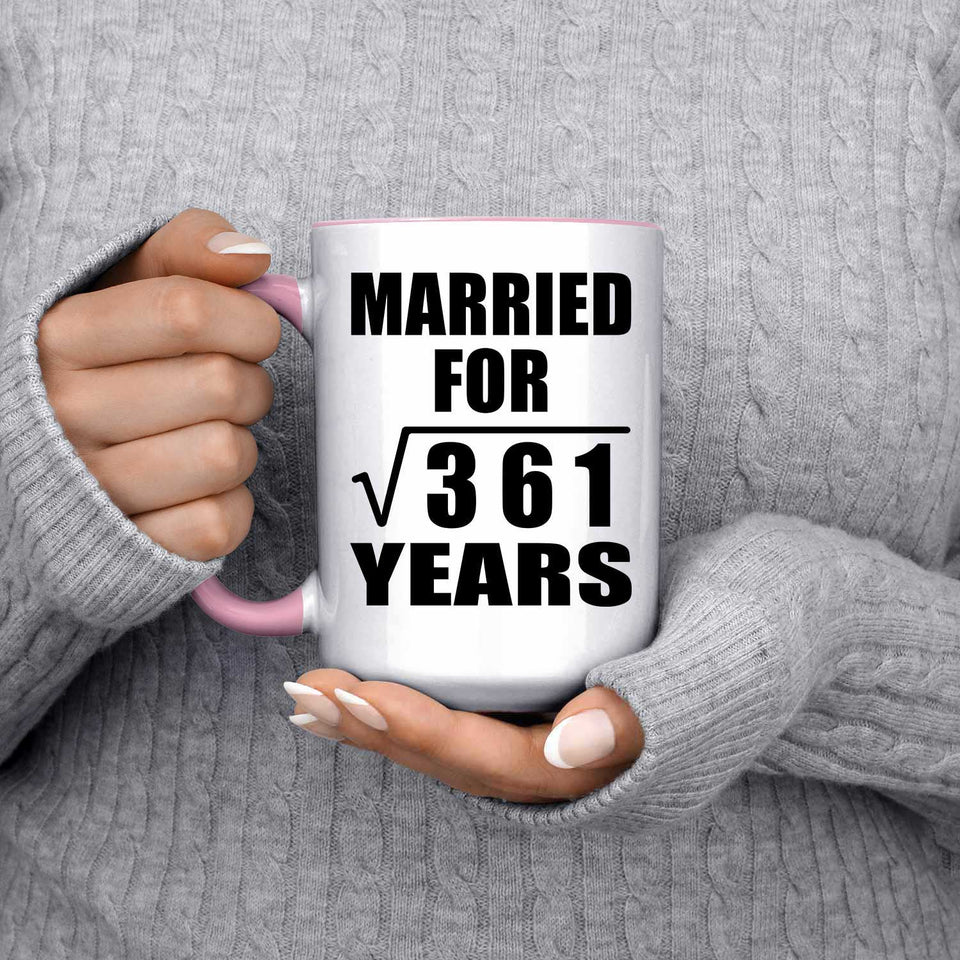 19th Anniversary Married For Square Root of 361 Years - 15oz Accent Mug Pink