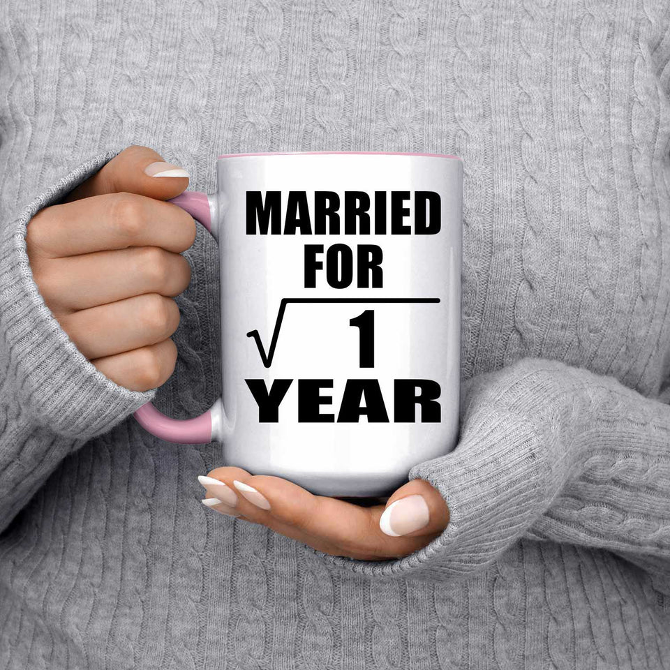 1st Anniversary Married For Square Root of 1 Year - 15oz Accent Mug Pink