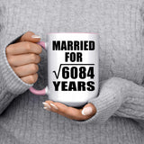 78th Anniversary Married For Square Root of 6084 Years - 15oz Accent Mug Pink
