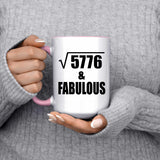 76th Birthday Square Root of 5776 & Fabulous - 15oz Accent Mug Pink