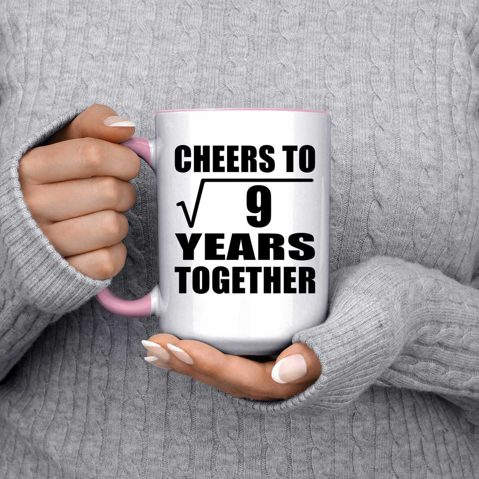 3rd Anniversary Cheers To Square Root of 9 Years Together - 15oz Accent Mug Pink