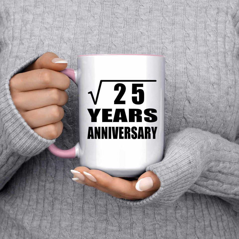 5th Anniversary Square Root of 25 Years Anniversary - 15oz Accent Mug Pink