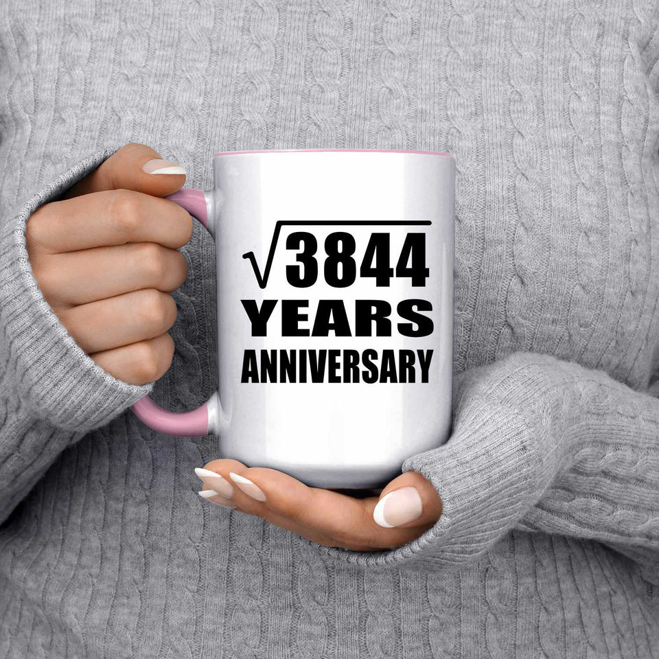 62nd Anniversary Square Root of 3844 Years Anniversary - 15oz Accent Mug Pink