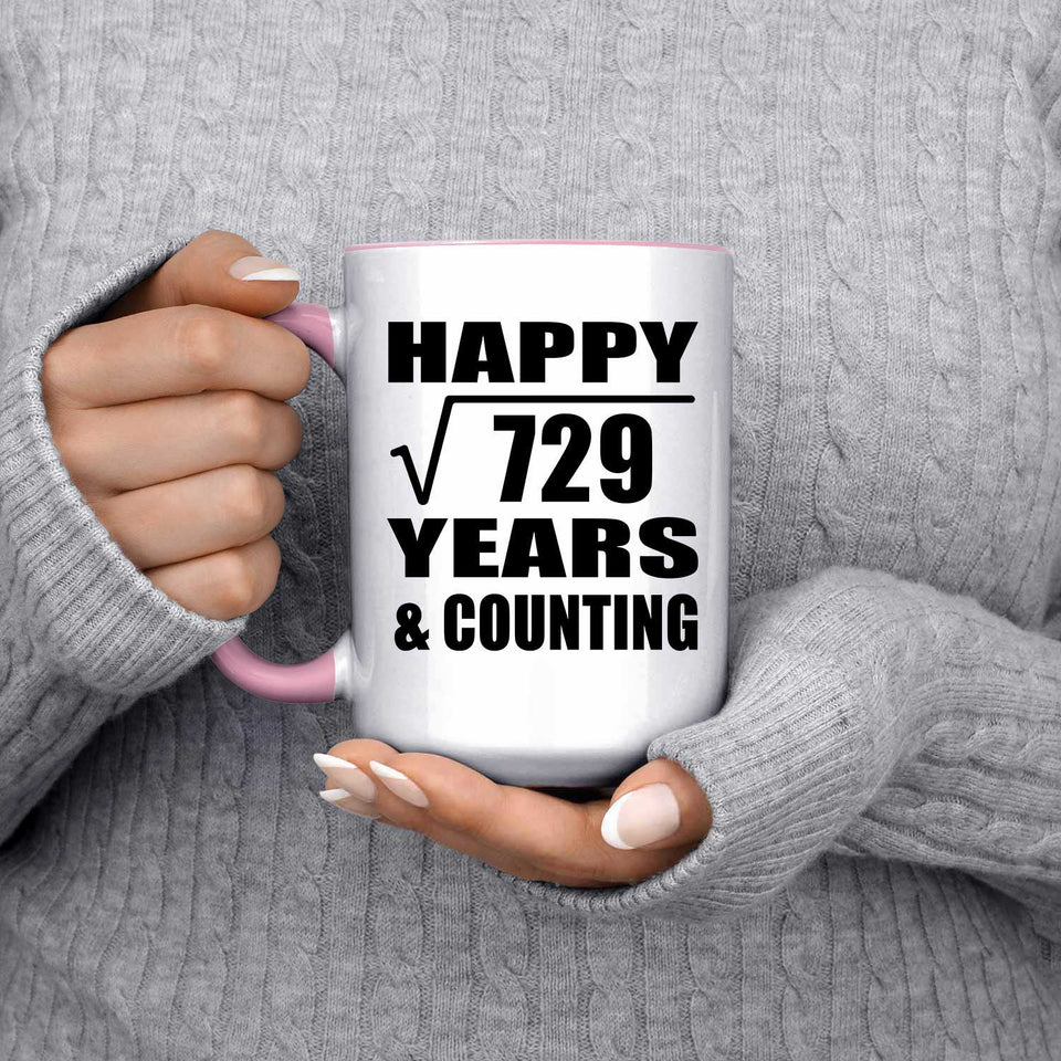 Happy 27th Anniversary Square Root of 729 Years & Counting - 15oz Accent Mug Pink