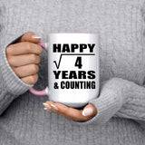 Happy 2nd Anniversary Square Root of 4 Years & Counting - 15oz Accent Mug Pink