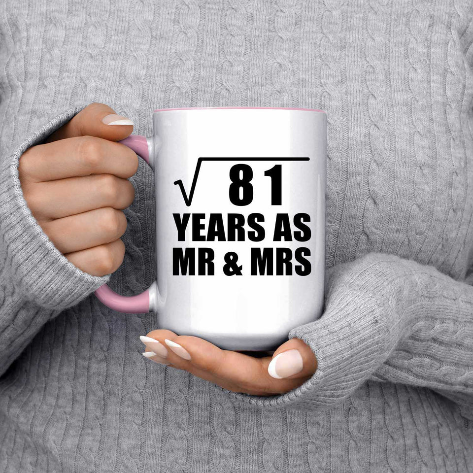 9th Anniversary Square Root of 81 Years As Mr & Mrs - 15oz Accent Mug Pink