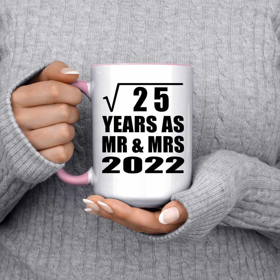 5th Anniversary Square Root of 25 Years As Mr & Mrs 2022 - 15oz Accent Mug Pink