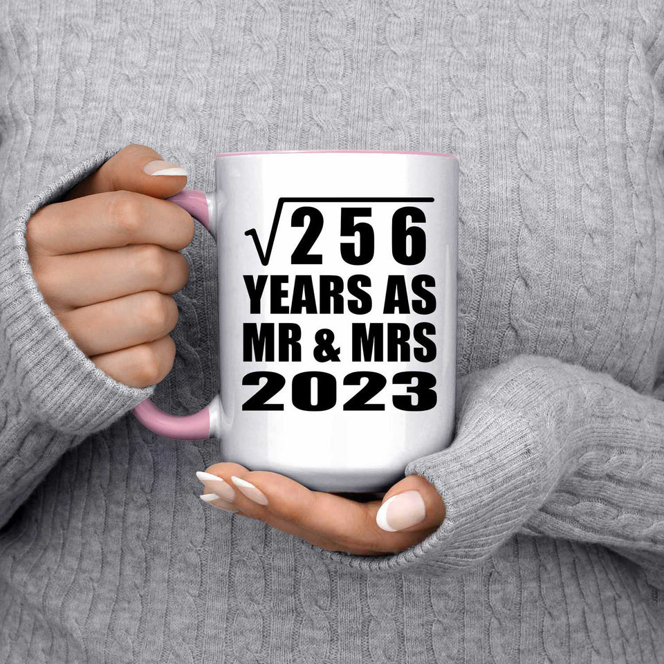 16th Anniversary Square Root of 256 Years As Mr & Mrs 2023 - 15oz Accent Mug Pink