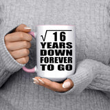 4th Anniversary Square Root of 16 Years Down Forever To Go - 15oz Accent Mug Pink