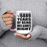 83rd Anniversary Square Root of 6889 Years Mrs Always Right - 15oz Accent Mug Pink