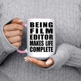Being Film Editor Makes Life Complete - 15oz Accent Mug Pink