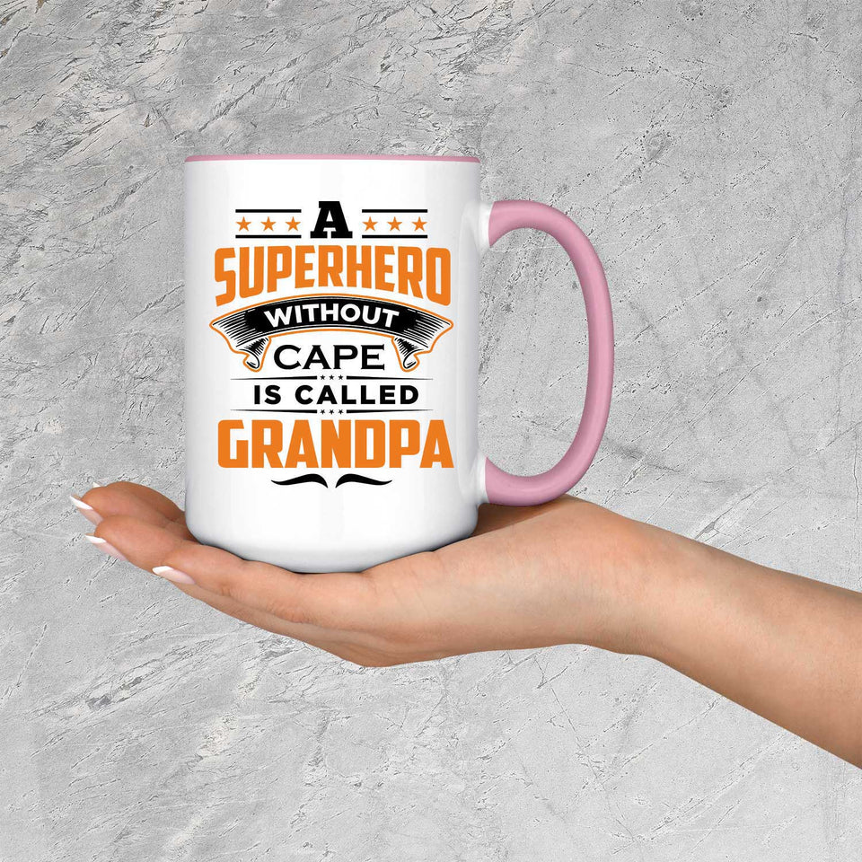 A Superhero Without Cape is Called Grandpa - 15oz Accent Mug Pink