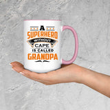 A Superhero Without Cape is Called Grandpa - 15oz Accent Mug Pink
