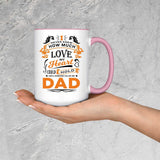How Much Love Could Hold Until Called Me Dad - 15oz Accent Mug Pink