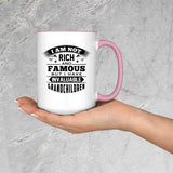 I Am Not Rich & Famous, But I Have Invaluable Grandchildren - 15oz Accent Mug Pink