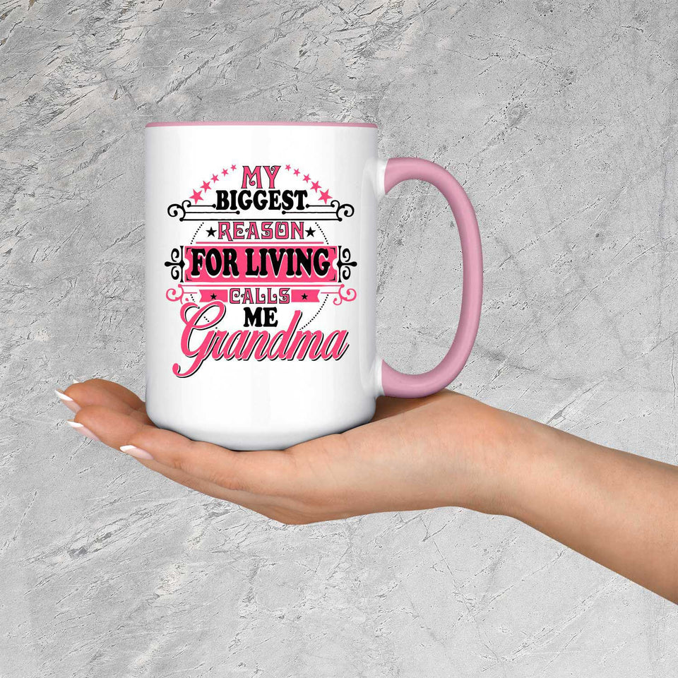 My Biggest Reason For Living Calls Me Grandma - 15oz Accent Mug Pink