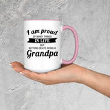 Proud of Many Things In Life, Nothing Beats Being a Grandpa - 15oz Accent Mug Pink