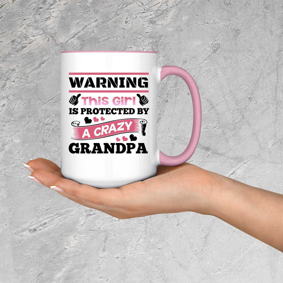 Warning This Girl Is Protected by A Crazy Grandpa - 15oz Accent Mug Pink