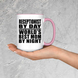 Receptionist By Day World's Best Mom By Night - 15oz Accent Mug Pink
