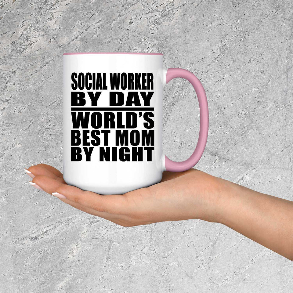 Social Worker By Day World's Best Mom By Night - 15oz Accent Mug Pink