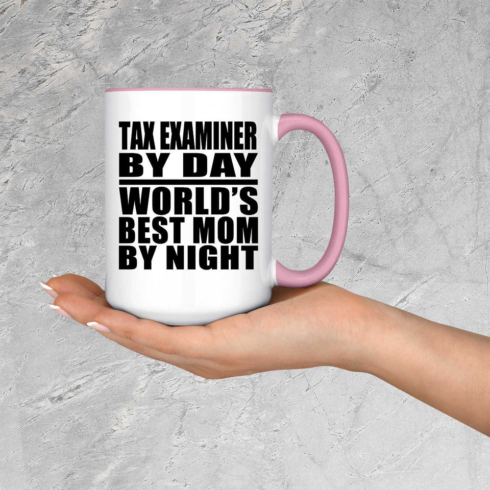 Tax Examiner By Day World's Best Mom By Night - 15oz Accent Mug Pink