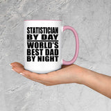 Statistician By Day World's Best Dad By Night - 15oz Accent Mug Pink