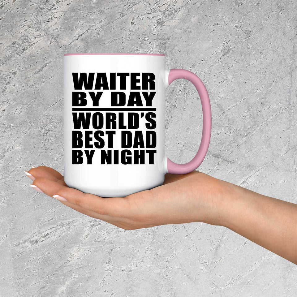Waiter By Day World's Best Dad By Night - 15oz Accent Mug Pink