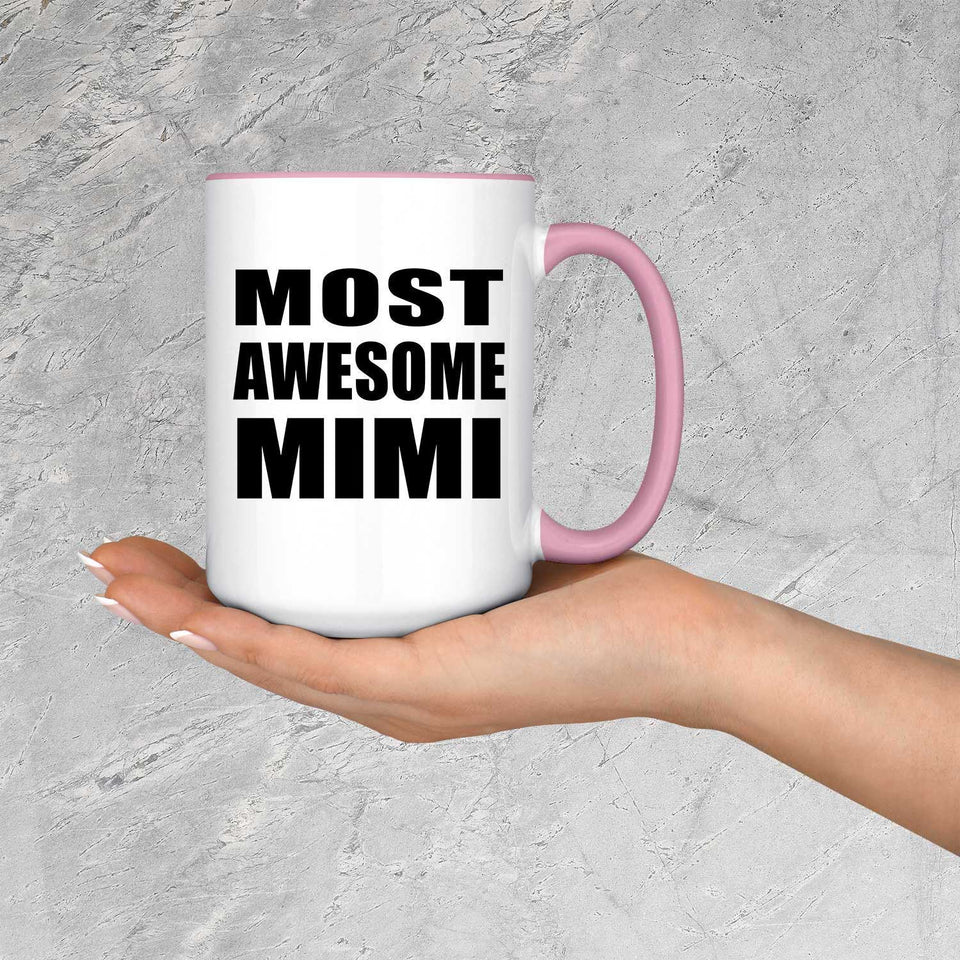 Most Awesome Mimi - 15oz Accent Mug Pink