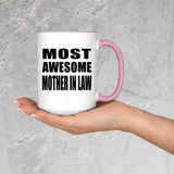 Most Awesome Mother In Law - 15oz Accent Mug Pink