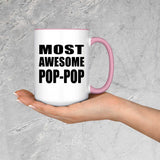 Most Awesome Pop-Pop - 15oz Accent Mug Pink