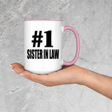 Number One #1 Sister In Law - 15oz Accent Mug Pink
