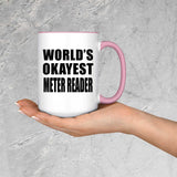 World's Okayest Meter Reader - 15oz Accent Mug Pink