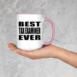 Best Tax Examiner Ever - 15oz Accent Mug Pink