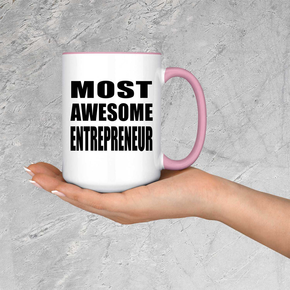 Most Awesome Entrepreneur - 15oz Accent Mug Pink