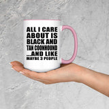 All I Care About Is Black And Tan Coonhound - 15oz Accent Mug Pink