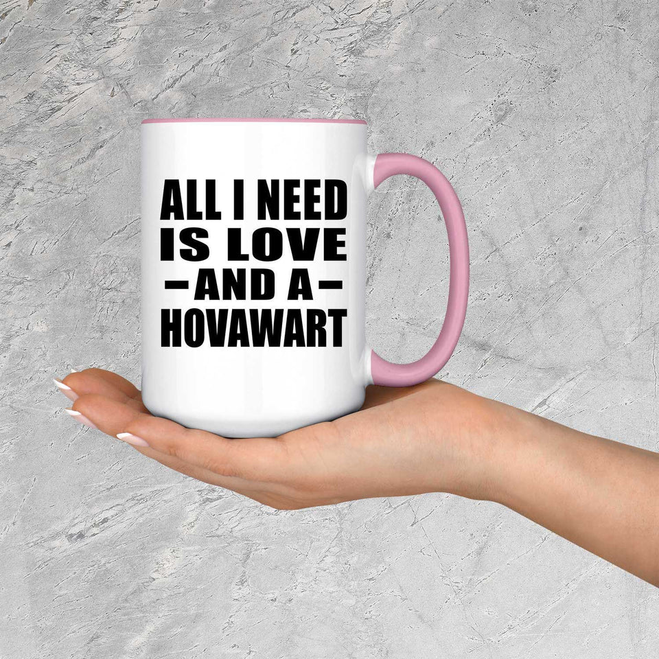 All I Need Is Love And A Hovawart - 15oz Accent Mug Pink